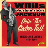 Jackson Willis Gaitor Tail - Doin' The Gator Tail i gruppen CD / Blues,Jazz hos Bengans Skivbutik AB (3309438)