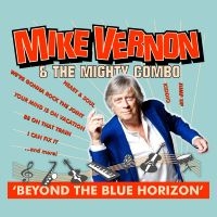 Vernon Mike & The Mighty Combo - Beyond The Blue Horizon i gruppen CD / Pop-Rock hos Bengans Skivbutik AB (3309845)