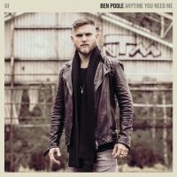 Poole Ben - Anytime You Need Me i gruppen CD / Pop-Rock hos Bengans Skivbutik AB (3309846)