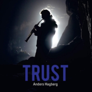 Anders Hagberg - Trust i gruppen ÖVRIGT / cdonuppdat / CDON Jazz klassiskt NX hos Bengans Skivbutik AB (3310079)