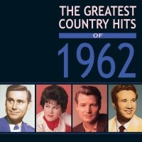 Various Artists - Greatest Country Hits Of 1962 i gruppen CD / Country hos Bengans Skivbutik AB (3310613)