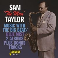 Taylor Sam The Man - Music With The Big Beat/Blue Mist + i gruppen CD / Jazz hos Bengans Skivbutik AB (3317300)