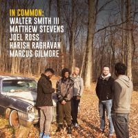 Stevens Matthew & Walter Smith Iii - In Common: i gruppen CD / Jazz hos Bengans Skivbutik AB (3317351)