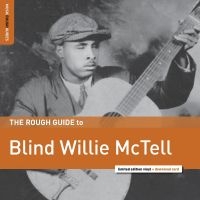 Mctell Blind Willie - Rough Guide To Blind Willie Mctell i gruppen VINYL / Blues,Jazz hos Bengans Skivbutik AB (3320081)