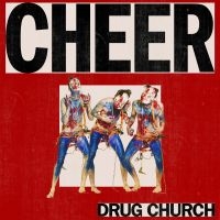 Drug Church - Cheer i gruppen CD / Pop-Rock hos Bengans Skivbutik AB (3320106)