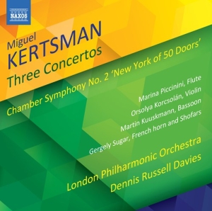 Kertsman Miguel - Three Concertos Chamber Symphony N i gruppen Externt_Lager / Naxoslager hos Bengans Skivbutik AB (3320166)