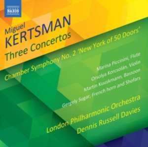 Kertsman Miguel - Three Concertos Chamber Symphony N i gruppen Externt_Lager / Naxoslager hos Bengans Skivbutik AB (3320166)