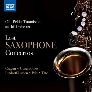 Gunaropulos Yrjö Cragun John Bea - Lost Saxophone Concertos i gruppen Externt_Lager / Naxoslager hos Bengans Skivbutik AB (3320174)