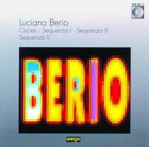 Berio Luciano - Circles Sequenza I, Iii & V i gruppen VI TIPSAR / Julklappstips CD hos Bengans Skivbutik AB (3321571)