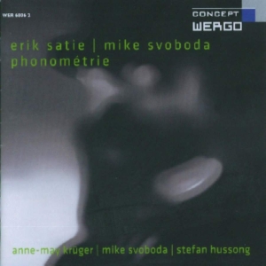 Satie Erik Svoboda Mike - Phonométrie i gruppen Externt_Lager / Naxoslager hos Bengans Skivbutik AB (3321833)