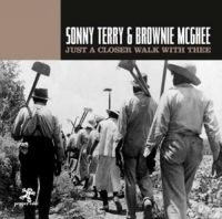 Terry Sonny And Brownie Mcghee - Just A Closer Walk With Thee i gruppen CD / Blues,Jazz hos Bengans Skivbutik AB (3322092)