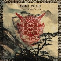 Can't Swim - This Too Won't Pass i gruppen CD / Pop-Rock hos Bengans Skivbutik AB (3322197)