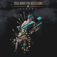 Cold Night For Alligators - Fervor i gruppen VINYL / Hårdrock hos Bengans Skivbutik AB (3322229)