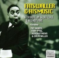 Cole Geoff & His Hot Five - Fats Waller & His MusicA Tribute i gruppen CD / Jazz hos Bengans Skivbutik AB (3330049)