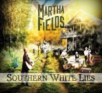 Fields Martha - Southern White Lies i gruppen CD / Country hos Bengans Skivbutik AB (3331530)