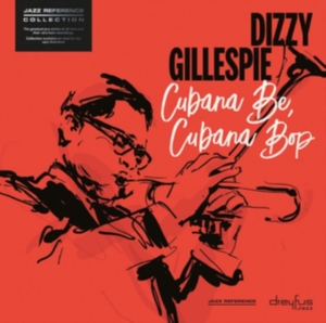 Dizzy Gillespie - Cubana Be, Cubana Bop i gruppen VINYL / Jazz,Pop-Rock hos Bengans Skivbutik AB (3332910)