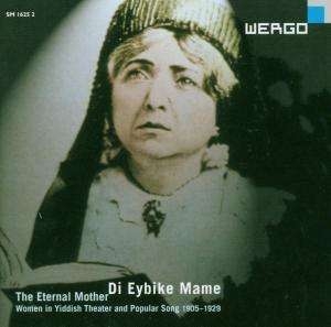 Various - Di Eybike Mame (The Eternal Mother) i gruppen VI TIPSAR / Julklappstips CD hos Bengans Skivbutik AB (3332979)