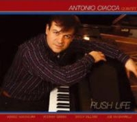 Ciacca Antonio (Quintet) - Rush Life i gruppen CD / Jazz hos Bengans Skivbutik AB (3334863)