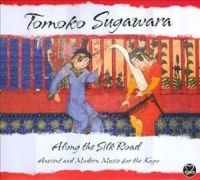 Sugawara Tomoko - Along The Silk Road (Ancient And Mo i gruppen CD / Jazz hos Bengans Skivbutik AB (3334875)