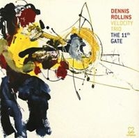 Rollins Dennis - The 11Th Gate i gruppen CD / Jazz hos Bengans Skivbutik AB (3334899)