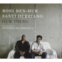 Ben-Hur Roni & Santi Debriano Feat. - Our Thing i gruppen CD / Jazz hos Bengans Skivbutik AB (3334908)