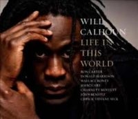 Calhoun Will Feat. Ron Carter Donal - Life In This World i gruppen CD / Jazz hos Bengans Skivbutik AB (3334922)