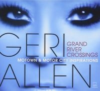 Allen Geri - Grand River Crossings (Motown & Mot i gruppen CD / Jazz hos Bengans Skivbutik AB (3334931)