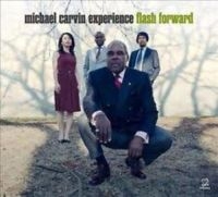 Carvin Michael & Experience - Flash Forward i gruppen CD / Jazz hos Bengans Skivbutik AB (3334944)