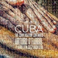 O'farrill Arturo & The Afro Latin J - Cuba: The Conversation Continues i gruppen CD / Jazz hos Bengans Skivbutik AB (3334957)