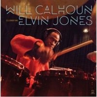 Calhoun Will - Celebrating Elvin Jones i gruppen CD / Jazz hos Bengans Skivbutik AB (3334966)