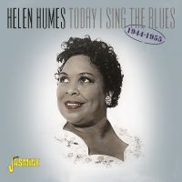 Humes Helen - Today I Sing The Blues 1944-55 i gruppen CD / Blues,Jazz hos Bengans Skivbutik AB (3334990)