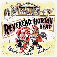 Reverend Horton Heat - Whole New Life i gruppen VINYL / Pop-Rock hos Bengans Skivbutik AB (3335093)