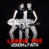 Larkin Poe - Venom & Faith i gruppen VI TIPSAR / Julklappstips CD hos Bengans Skivbutik AB (3335369)