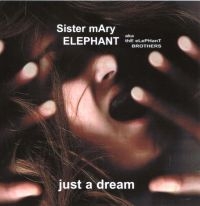 Sister Mary Elephant - Just A Dream i gruppen CD / Pop-Rock hos Bengans Skivbutik AB (3335431)