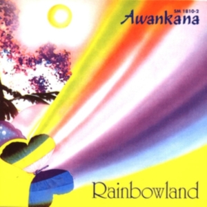 Awankana - Rainbowland i gruppen CD / Elektroniskt,World Music hos Bengans Skivbutik AB (3335715)
