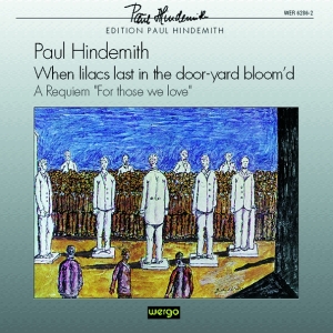 Hindemith Paul - When Lilacs Last In The Door-Yard B i gruppen VI TIPSAR / Julklappstips CD hos Bengans Skivbutik AB (3335747)