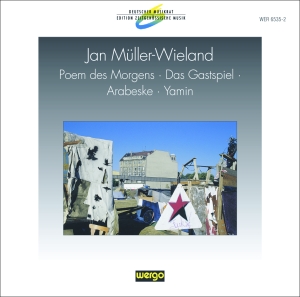 Müller-Wieland Jan - Poem Des Morgens Das Gastspiel Ar i gruppen VI TIPSAR / Julklappstips CD hos Bengans Skivbutik AB (3335759)