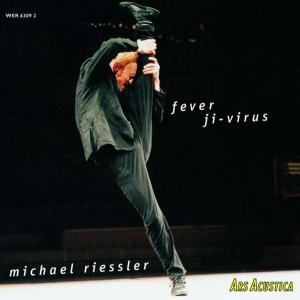 Riessler Michael - Fever Ji-Virus i gruppen VI TIPSAR / Julklappstips CD hos Bengans Skivbutik AB (3337677)