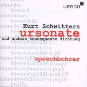 Schwitters Kurt - Ursonate Und Andere Konsequente Dic i gruppen Externt_Lager / Naxoslager hos Bengans Skivbutik AB (3337679)