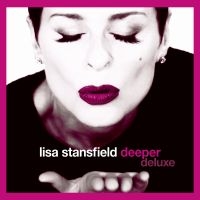 Lisa Stansfield - Deeper (Deluxe) i gruppen VI TIPSAR / Julklappstips CD hos Bengans Skivbutik AB (3338123)