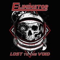 Eliminator - Lost To The Void i gruppen CD / Hårdrock hos Bengans Skivbutik AB (3460648)