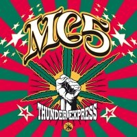 Mc5 - Thunder Express i gruppen VI TIPSAR / Fredagsreleaser / Fredag den 22:a november 2024 hos Bengans Skivbutik AB (3464108)