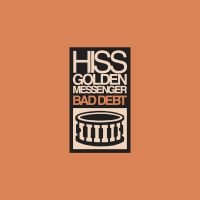 Hiss Golden Messenger - Bad Debt (Re-Issue) i gruppen VINYL / Elektroniskt,World Music hos Bengans Skivbutik AB (3464476)