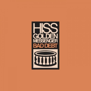 Hiss Golden Messenger - Bad Debt (Re-Issue) i gruppen Minishops / Hiss Golden Messenger hos Bengans Skivbutik AB (3464476)