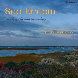 Cooman Carson - Sea Dream - Carson Cooman Organ Mus i gruppen VI TIPSAR / Julklappstips CD hos Bengans Skivbutik AB (3464999)