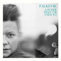 Falkevik - Louder Than I'm Used To i gruppen CD / Pop-Rock hos Bengans Skivbutik AB (3466603)