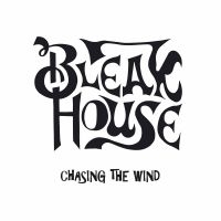 Bleak House - Chasing The Wind i gruppen VINYL / Hårdrock hos Bengans Skivbutik AB (3471953)