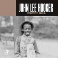 Hooker John Lee - Burning Hell i gruppen CD / Blues,Jazz hos Bengans Skivbutik AB (3472223)