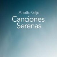 Gilje Anette - Canciones Serenas i gruppen CD / Pop-Rock hos Bengans Skivbutik AB (3472357)