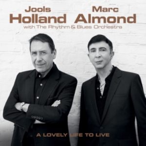 Jools Holland & Marc Almond - A Lovely Life To Live i gruppen ÖVRIGT / Övrigt / aub hos Bengans Skivbutik AB (3473834)
